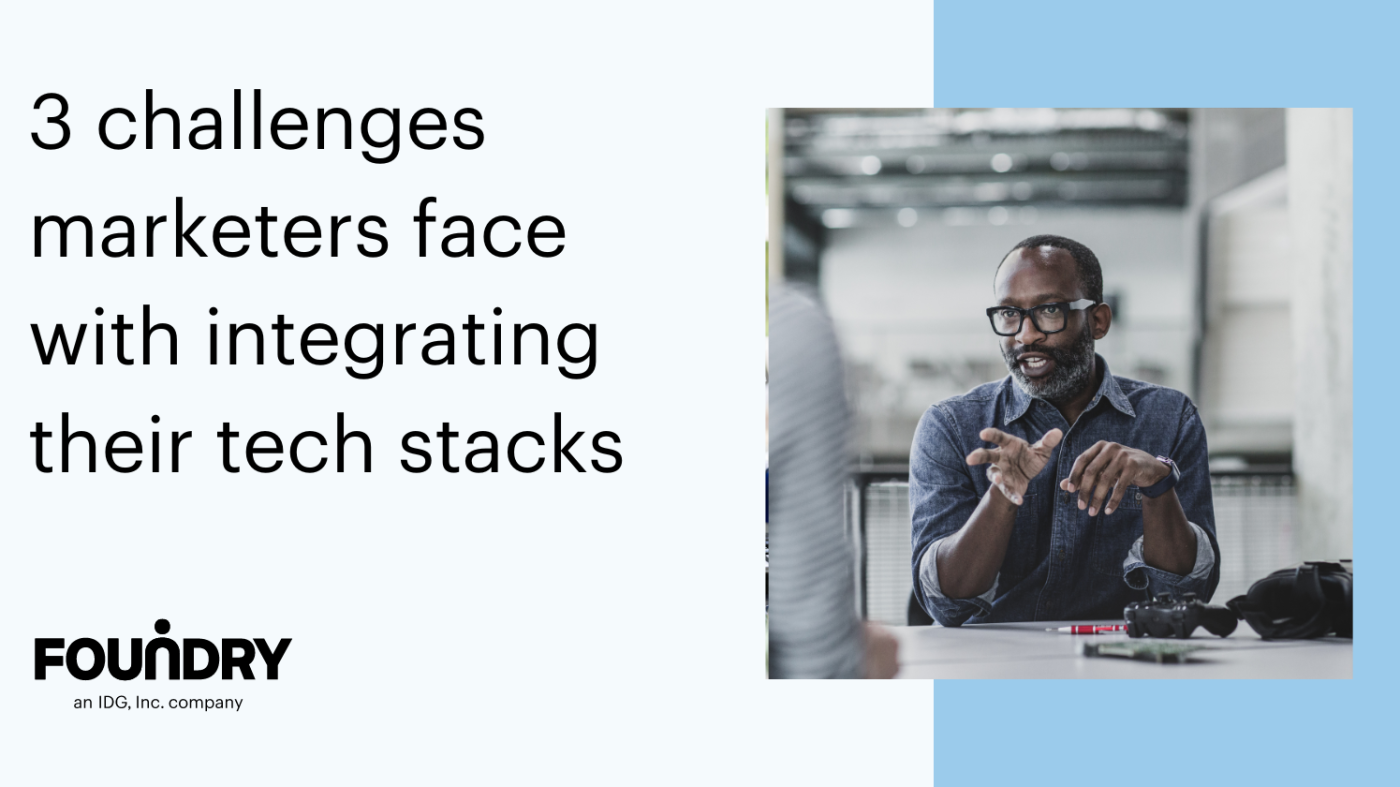 3 challenges marketers face with integrating their tech stacks