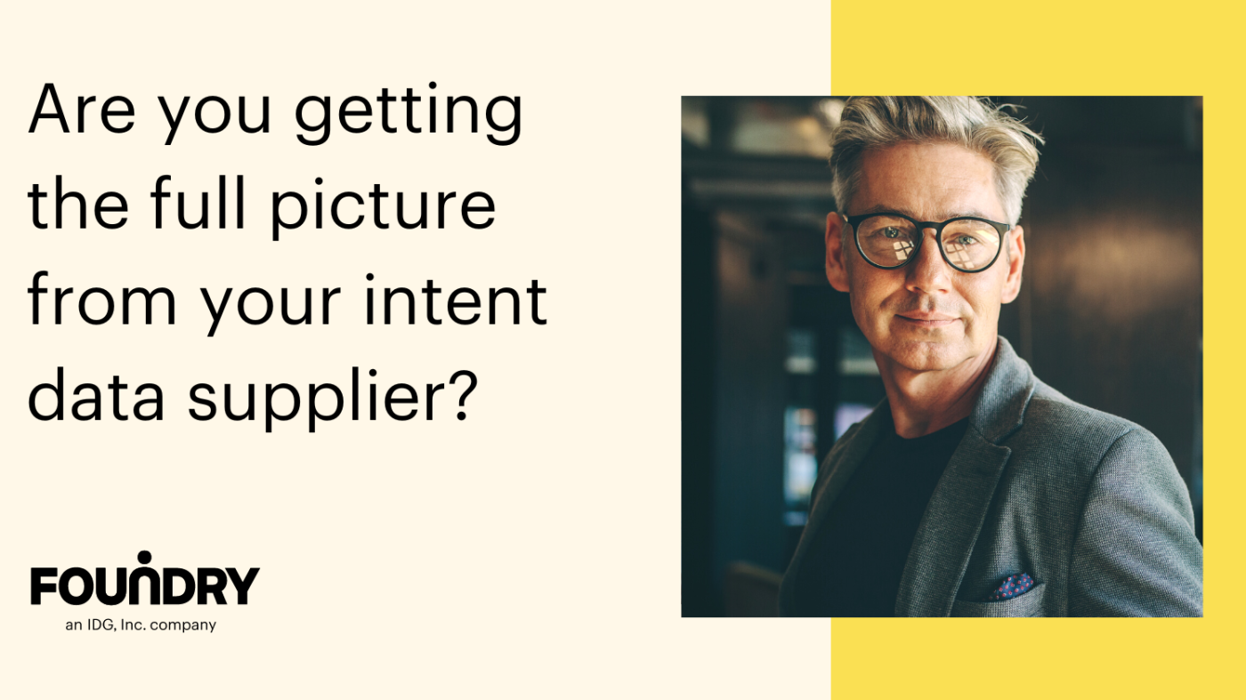 Are you getting the full picture from your intent data supplier?