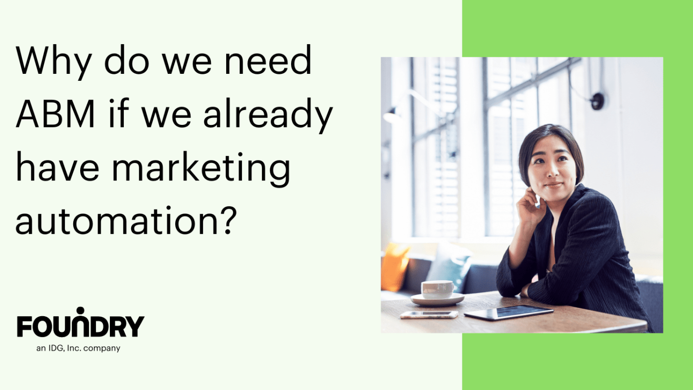 Why do we need an ABM platform if we already use a marketing automation platform?