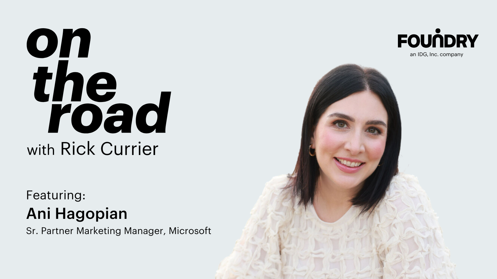 On the road podcast: Ani Hagopian, Microsoft • Foundry